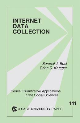 Internet Data Collection by Brian S. Krueger, Samuel J. Best