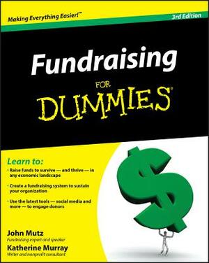 Fundraising for Dummies 3e by Katherine Murray, John Mutz