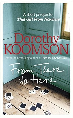 From There to Here by Dorothy Koomson