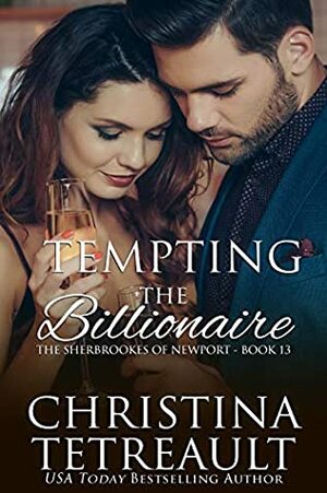 Tempting The Billionaire by Christina Tetreault