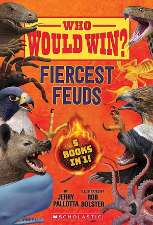 Who Would Win?: Fiercest Feuds by Jerry Pallotta