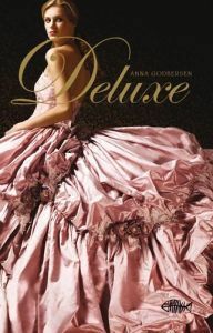 Deluxe by Anna Godbersen, Torun Lidfeldt Bager