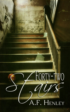 Forty-two Stairs by A.F. Henley