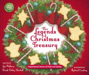 The Legends of Christmas Treasury: Inspirational Stories of Faith and Giving by Lori Walburg, Dandi Daley Mackall