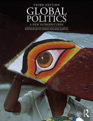 Global Politics: A New Introduction by 