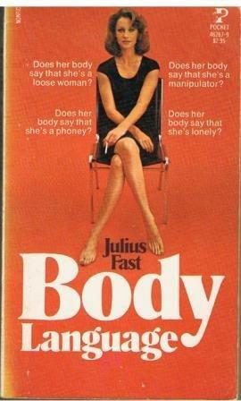 BODY LANGUAGE by Julius Fast