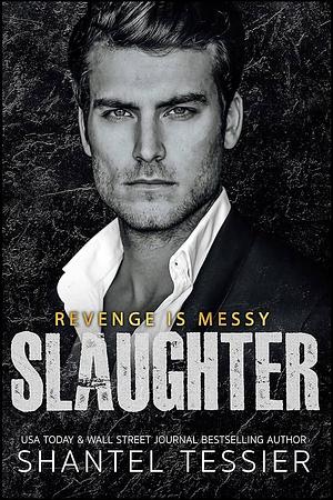 Slaughter by Shantel Tessier