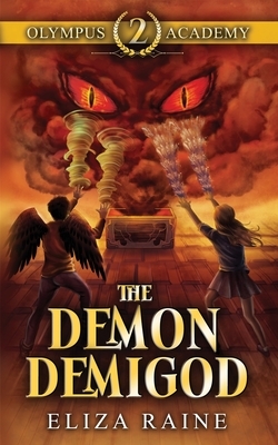The Demon Demigod by Eliza Raine