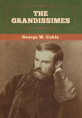 The Grandissimes by George W. Cable