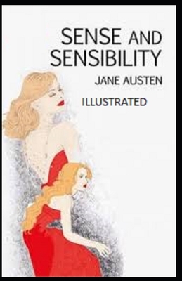 Sense and Sensibility Illustrated by Jane Austen