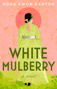 White Mulberry by Rosa Kwon Easton