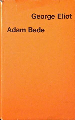 Adam Bede by George Eliot