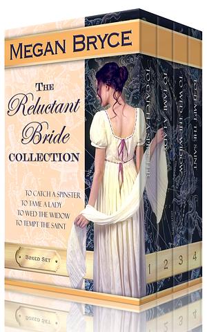 The Reluctant Bride Collection: The Complete Box Set by Megan Bryce, Megan Bryce