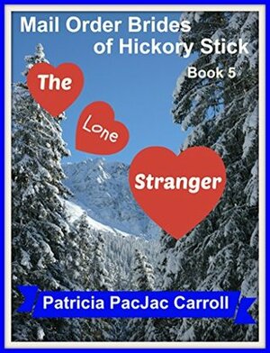 The Lone Stranger by Patricia PacJac Carroll