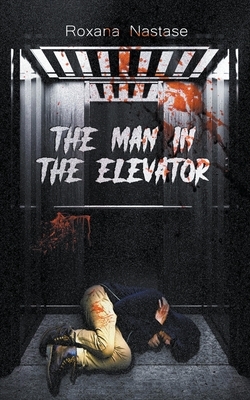 The Man in the Elevator by Roxana Nastase