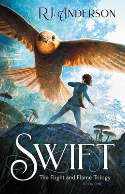 Swift (Book One) by R.J. Anderson