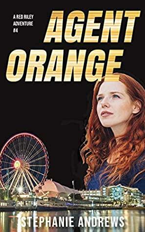 Agent Orange by Stephanie Andrews