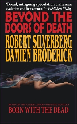 Beyond the Doors of Death by Robert Silverberg, Damien Broderick
