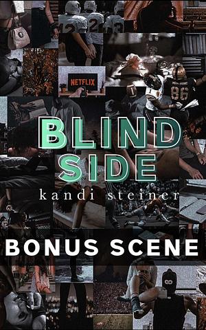 Blind Side Bonus Scene by Kandi Steiner