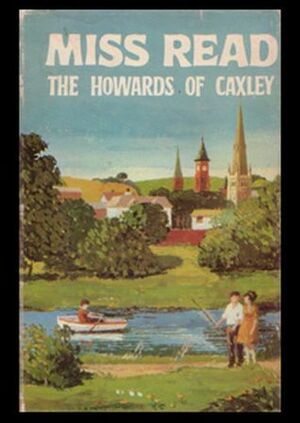 The Howards of Caxley by Miss Read