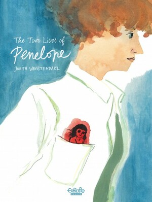 The Two Lives of Penelope by Judith Vanistendael