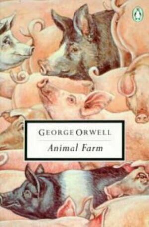 Animal Farm by George Orwell