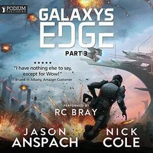 Galaxy's Edge, Part III by R.C. Bray, Jason Anspach, Nick Cole