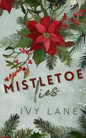 Mistletoe Lies by Ivy Lane