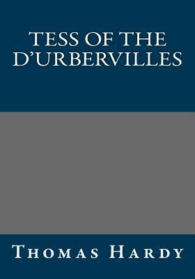 Tess of the d'Urbervilles by Thomas Hardy