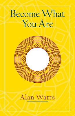 Become What You Are: Expanded Edition by Alan Watts