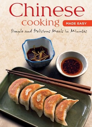 Chinese Cooking Made Easy: Chinese Cookbook, 55 Recipes by Daniel Reid