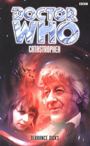 Doctor Who: Catastrophea by Terrance Dicks