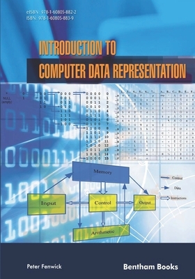 Introduction to Computer Data Representation by Peter Fenwick