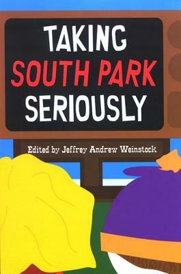Taking South Park Seriously by 