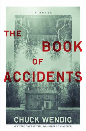 The Book of Accidents: A Novel by Chuck Wendig