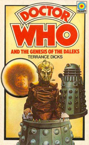 Doctor Who and the Genesis of the Daleks by Terrance Dicks