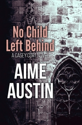 No Child Left Behind by Aime Austin