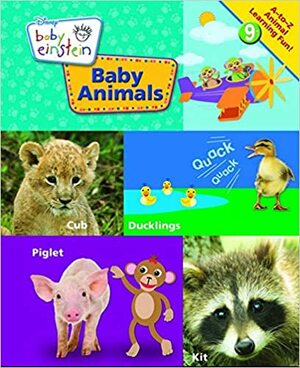 Baby Animals (Baby Einstein: A-to-Z Animal Learning Fun!, #9) by The Walt Disney Company, Nadeem Zaidi