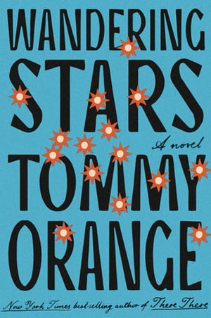 Wandering Stars by Tommy Orange