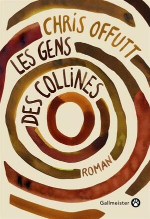 Les Gens Des Collines by Chris Offutt