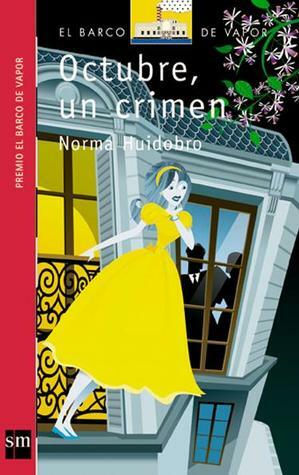Octubre, un crimen by Norma Huidobro