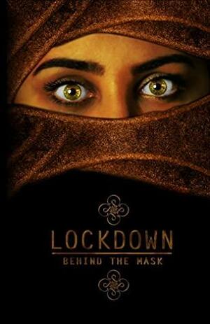 Lockdown Behind the Mask: An Anthology by Raashida Khan, JE Gallery