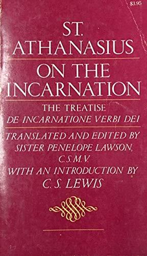 St. Athanasius on the Incarnation: the Treatise De Incarnatione Verbi Dei by Tr A Religious of C S M V, Saint Athanasius of Alexandra