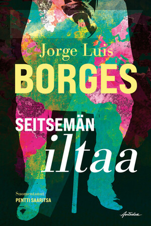 Seitsemän iltaa by Jorge Luis Borges