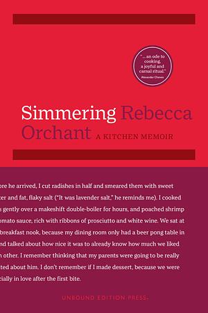 Simmering: A Kitchen Memoir by Rebecca Orchant