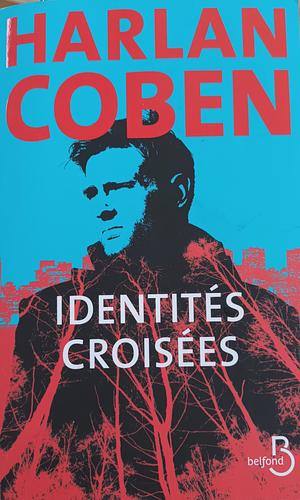 Identités croisées by Harlan Coben, Roxane Azimi