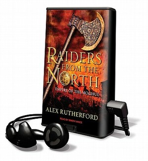 Raiders from the North by Alex Rutherford