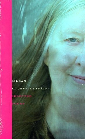 Selected Poems | Eiléan Ní Chuilleanáin by Eiléan Ní Chuilleanáin
