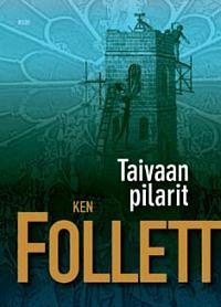 Taivaan pilarit by Ken Follett