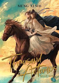 Thousand Autumns: Qian Qiu (Novel) Vol. 3 by Meng Xi Shi